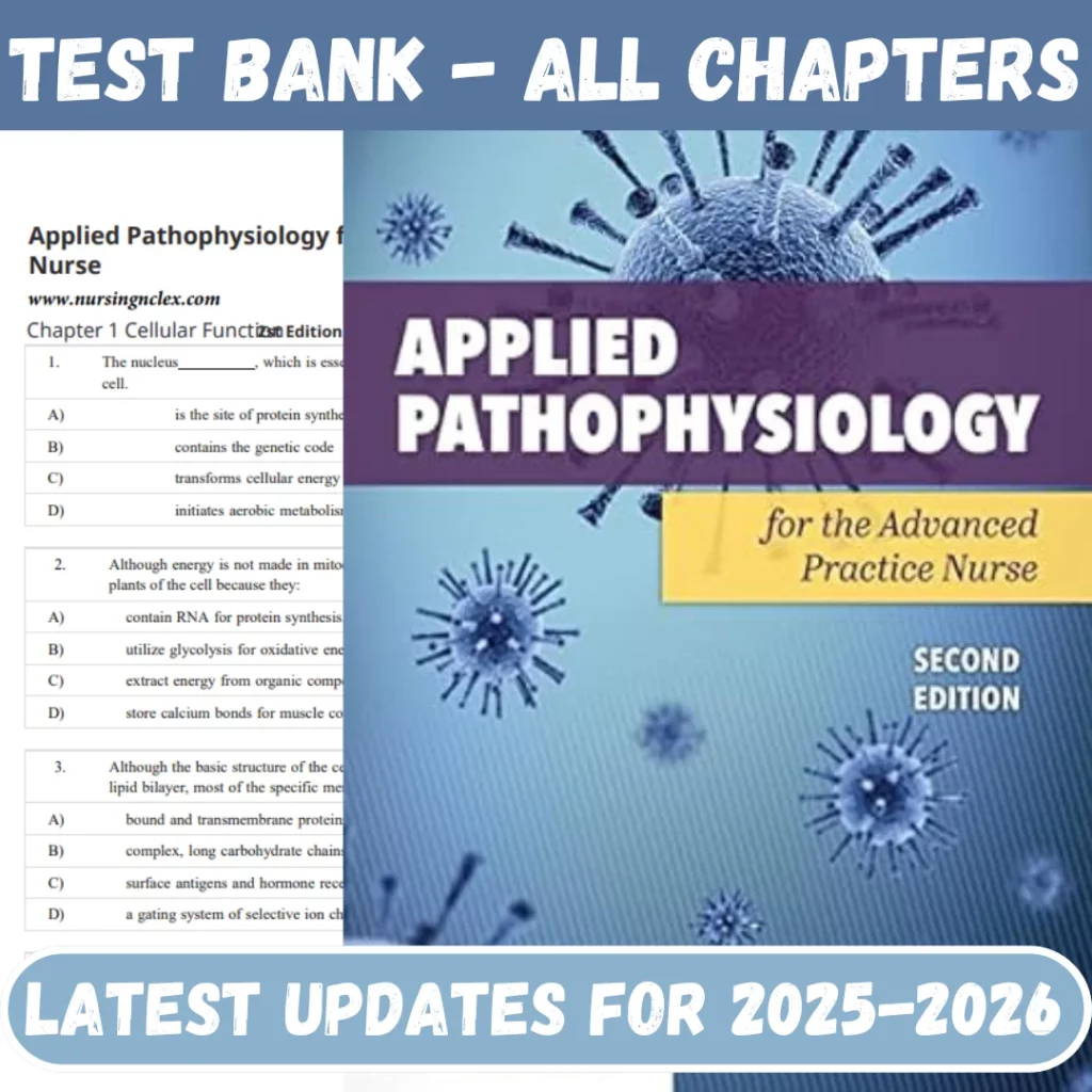 Test bank for Applied Pathophysiology for the Advanced Practice Nurse 2nd Edition Bu Lucie All Chapte