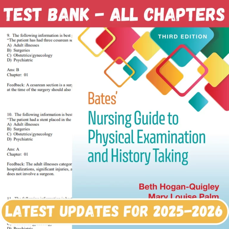 Test bank for Bates Nursing Guide To Physical Examination And History Taking 3rd Edition Beth Hogan-Quig