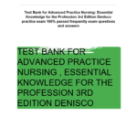 Advanced Practice Nursing: Essential Knowledge for the Profession 3rd Edition By Denisco