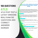 Atls Post Test 4 Latest Versions Real Exam 160 Questions And Correct Answers agrade