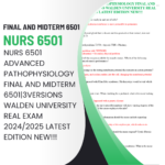 Nurs 6501 Advanced Pathophysiology Final And Midterm 65013versions Walden University Real Exa