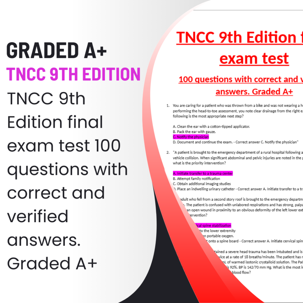 TNCC 9th Edition final exam test 100 questions with correct and verified answers. Graded A+